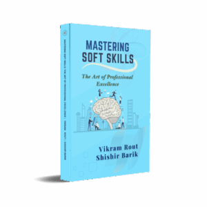 Mastering  soft skills -The Art of Professional  Excellence